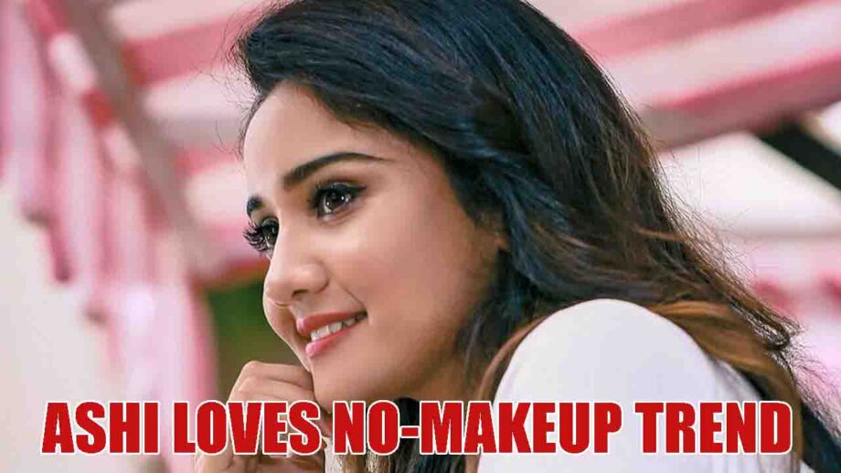 Reason Why Ashi Singh Loves The No-Makeup Trend