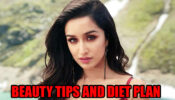 Revealed! Shraddha Kapoor’s Beauty Tips And Diet Plan