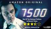 Review Of 7500: One Of The Gutsiest Thrillers In Recent Times