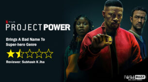 Review Of Netlix’s Project Power: Brings A Bad Name To Super-hero Genre