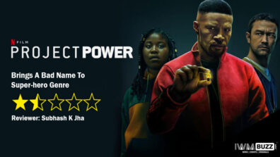 Review Of Netlix’s Project Power: Brings A Bad Name To Super-hero Genre