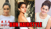 Shraddha Kapoor, Sara Ali Khan And Taapsee Pannu’s Stylish Bun Hairstyles That You Will Want To Copy