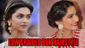 Stay Stylish In Low Braided Buns Like Deepika Padukone And Sonam Kapoor