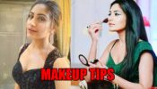 How To Avoid Make Up Mistakes? Take Makeup Tips From Surbhi Chandna