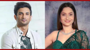 Sushant Singh Rajput’s Death Brings Ankita Lokhande Close To His Family