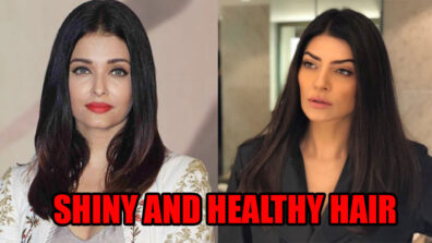 Want Shiny And Healthy Hair Like Aishwarya Rai Bachchan And Sushmita Sen? Try These 3 Hair Care Tips