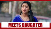 Yeh Rishta Kya Kehlata Hai Spoiler Alert: Naira gets to meet her daughter