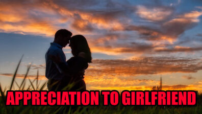 4 Ways to Show Appreciation to Your Girlfriend