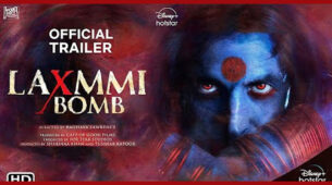 Akshay Kumar’s Laxmmi Bomb Hardly A Diwali Fare