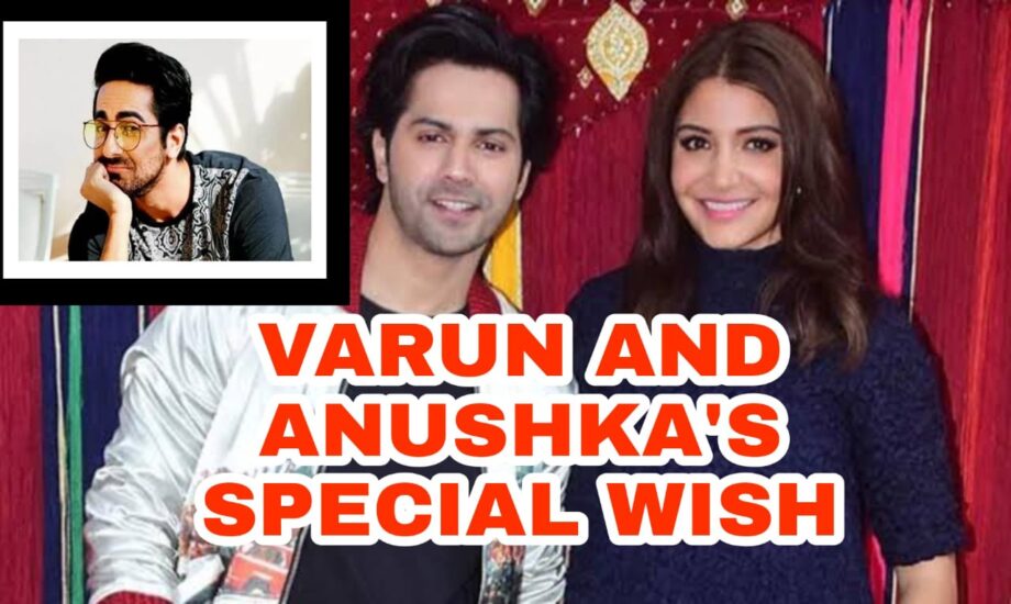 Anushka Sharma & Varun Dhawan have special birthday wishes for Ayushmann Khurrana 2
