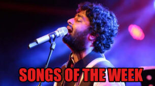 Arijit Singh: Top 5 Songs Of The Week