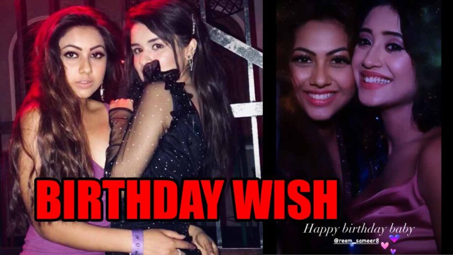 Avneet Kaur and Shivangi Joshi's special wish for Reem Shaikh