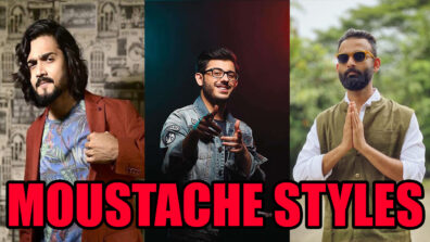 Bhuvan Bam, CarryMinati, Be YouNick’s Best Moustache Styles You Should Try