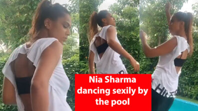 Caught on camera: Naagin fame Nia Sharma dancing seductively by the pool