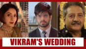 Choti Sarrdaarni Spoiler Alert: Vikram’s marriage to happen with his parents’ entry