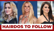 Hairdos to Follow From Madonna, Britney Spears, and Penelope Cruz