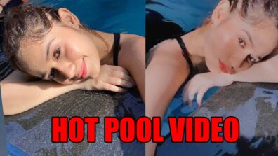 Hotness Alert! Have you seen Jannat Zubair’s swimming pool video?