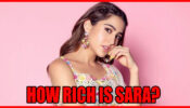 How Rich Is Sara Ali Khan?