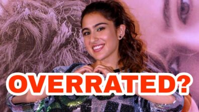 Is Sara Ali Khan overrated?