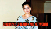 Kangana Ranaut’s Biography, Education, And Net Worth In 2020!
