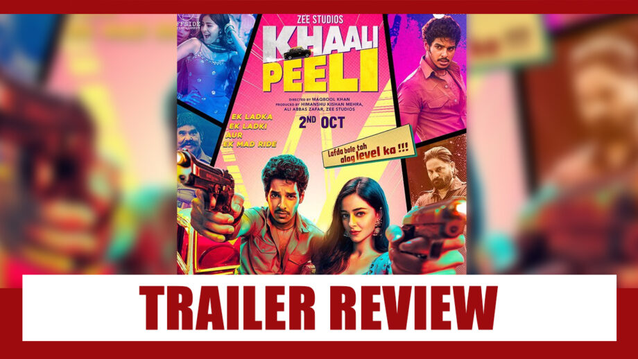 Khaali Peeli Trailer Is Pathetic