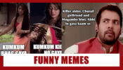 Kumkum Bhagya Must Watch Funny Memes For Fans