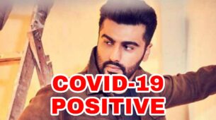 OMG: Arjun Kapoor tests positive for Covid-19