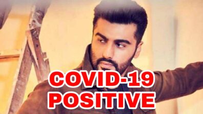 OMG: Arjun Kapoor tests positive for Covid-19