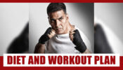 REVEALED Akshay Kumar’s Diet And Workout Plan For His Latest ‘Laxmmi Bomb’ Look