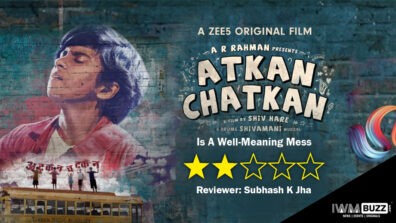 Review Of Atkan Chatkan: Is A Well-Meaning Mess