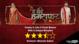 Review Of Dangal TV’s Aye Mere Humsafar: Comes In Like A Fresh Breeze With A Unique Storyline
