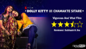 Review of Netflix’s Dolly Kitty Aur Woh Chamakti Sitare: Vigorous And Vital Film