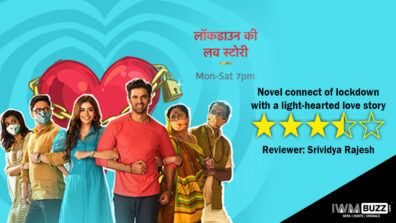 Review of Star Plus’ Lockdown Ki Love Story: Novel connect of lockdown with a light-hearted love story