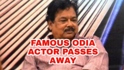 RIP: Veteran Odia actor Ajit Das dies