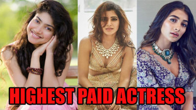 Sai Pallavi VS Samantha Akkineni VS Pooja Hegde: Who’s The HIGHEST Paid Tollywood Actress?