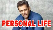 Salman Khan and his unknown personal life details
