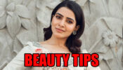 Samantha Akkineni’s Beauty Tips With This Easy Guide
