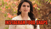 Take A Look At Samantha Akkineni’s Instagram FOOD Snaps