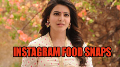 Take A Look At Samantha Akkineni’s Instagram FOOD Snaps