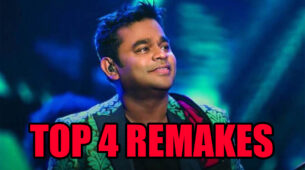 Top 4 remakes of A.R. Rahman’s old songs