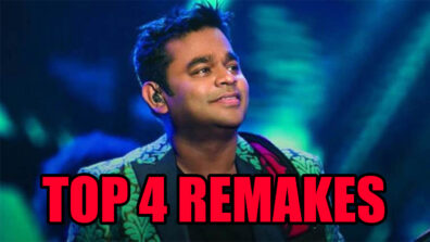 Top 4 remakes of A.R. Rahman’s old songs