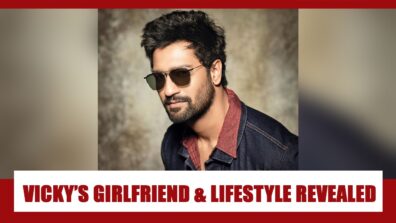 Vicky Kaushal’s Girlfriend, Lifestyle, Net Worth REVEALED