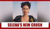 Who is Selena Gomez’s crush? Know details