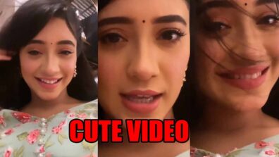 Yeh Rishta Kya Kehlata Hai actress Shivangi Joshi’s cute video goes viral