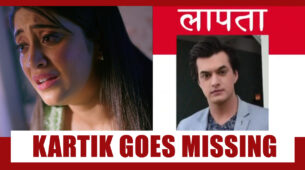 Yeh Rishta Kya Kehlata Hai Spoiler Alert: Kartik to go MISSING