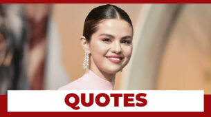 10 Selena Gomez QUOTES That Will Lift Your Spirits