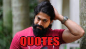 4 KGF Superstar Yash’s QUOTES That Will Lift Your Spirits