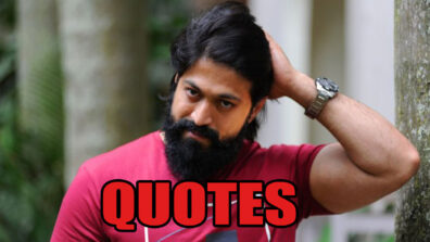 4 KGF Superstar Yash’s QUOTES That Will Lift Your Spirits