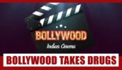 90 Percent Of Bollywood Takes Drugs, Says A Leading Filmmaker