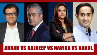 Arnab Goswami VS Rajdeep Sardesai VS Navika Kumar VS Rahul Kanwal: Who is the best news anchor?